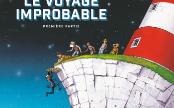 Le voyage improbable