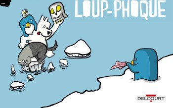 On n’avait rien demandé ! : Loup-phoque
