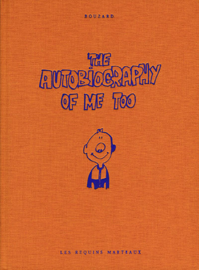 Guillaume Bouzard dans The Autobiography of me too - Tome 1