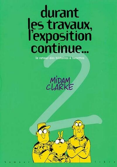 Midam dans Histoires à lunettes - Tome 2 - Durant les travaux, l'exposition continue... Le retour des histoires à lunettes / Bienvenue dans la 4e dioptrie