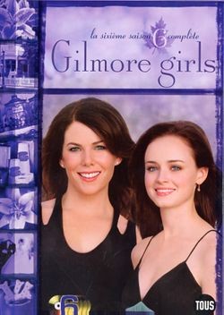 Gilmore Girls - Saison 6