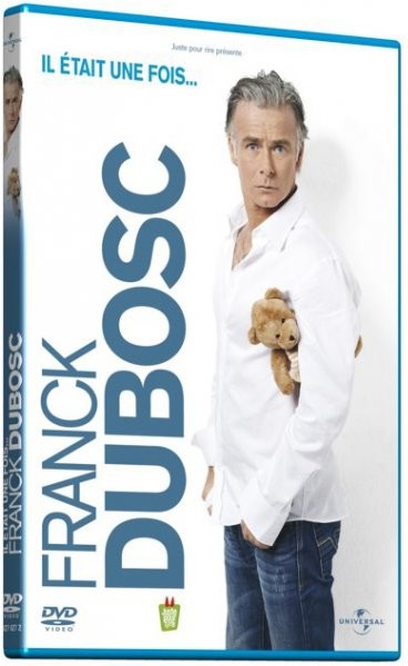 Dubosc (Franck) - Il était une fois... Franck Dubosc