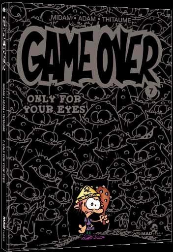 Midam dans Game over - Tome 7 - Only for your eyes