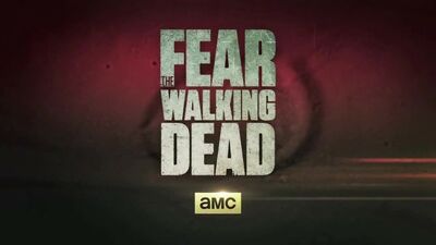 Fear the walking dead