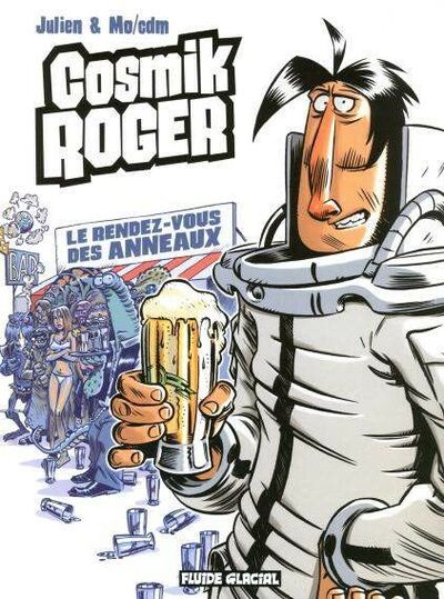 Julien/cdm dans Cosmik Roger - Tome 4 - Le rendez-vous des anneaux