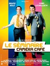 séminaire (Le) - Caméra café
