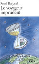 Voyageur imprudent (Le)