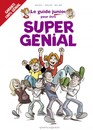 Le guide junior pour être super génial