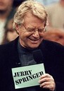 Jerry Springer Show (Le)