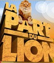 part du lion (La)